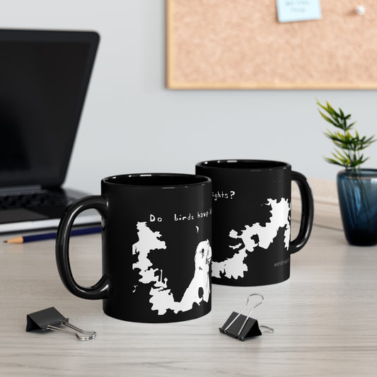 Do Birds Have Late Nights 11oz Black Mug